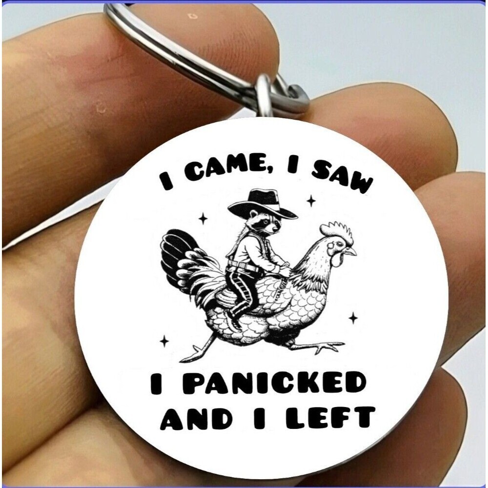 Raccoon Rides Chicken I CAME I Saw I PANICKED I Left Funny Stainless Keychain
